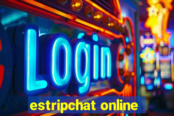 estripchat online